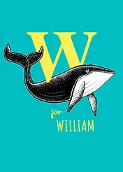Playful Card by Little Sketch Studio -  illustration of a whale next to a large yellow letter "W," with "for" in white, all against a bright turquoise background