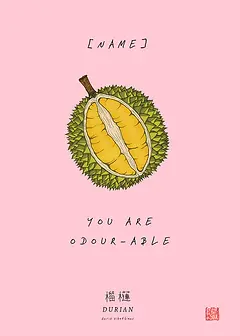 Editable Cheerful Card by Food For The Soul - illustration of a durian fruit with the text "YOU ARE ODOUR-ABLE" on a soft pink background