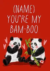 You're My Bamboo - Editable