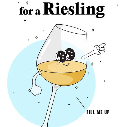 Everything Happens for a Riesling