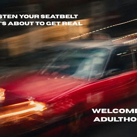 Welcome to Adulthood