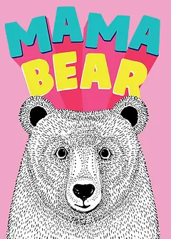 Playful Card by Little Sketch Studio -  Shows the phrase "MAMA BEAR" in bold letters, highlighted by a striking bear graphic, all on a cheerful pink canvas