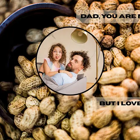 Dad, You Are Nuts