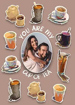 Personalisable Whimsical Card by Sketcher Sid - illustrated drinks, such as tea, coffee, and iced beverages, featuring the phrase "YOU ARE MY CUP OF TEA"