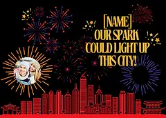 Customisable Artistic Card by Naughty Nights - illustration featuring a vibrant city skyline at night, decorated with colorful fireworks and the bold text, "OUR SPARK COULD LIGHT UP THIS CITY!"
