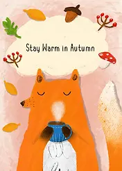 Adorable Card by Esther Illustration - A playful depiction of a squirrel savoring a hot beverage, with autumn elements like leaves and mushrooms around it, and the phrase "Stay Warm in Autumn" floating above
