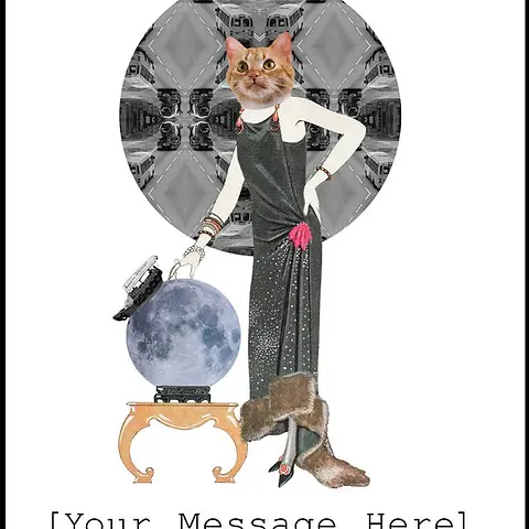 Customisable Whimsical Card by Katie Lee Studios - Displays a collaged image of a stylish woman (with a cat head) in a glittering dress, alongside a full moon atop an ornate table, set against a patterned backdrop
