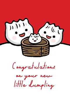 Congratulations on your new little dumpling