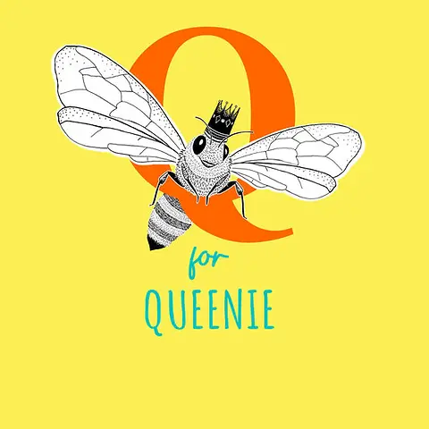 Playful Card by Little Sketch Studio -  illustration of a crowned bee next to a large orange letter "Q," with "for" in turquoise, all against a sunny yellow background