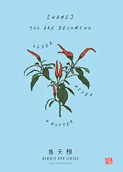 Editable Minimalist Card by Food For The Soul - Representation of bird's eye chilies surrounded by the words "YOU ARE BECOMING OLDER, WISER & HOTTER," with a customizable section at the top
