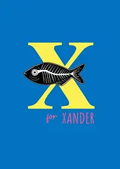Playful Card by Little Sketch Studio -  illustration  of a fish next to a bold yellow letter "X," with "for" in pink, situated on a vibrant blue background