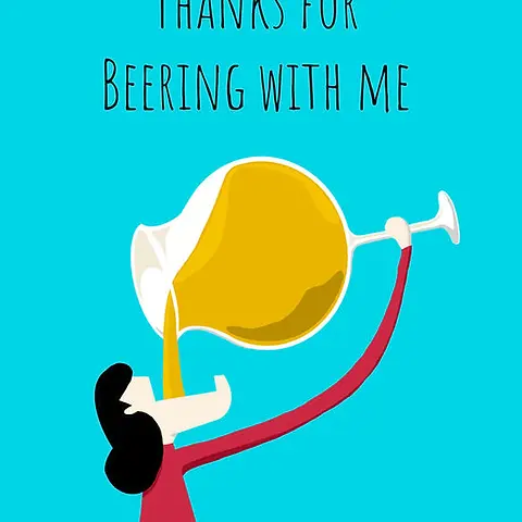 Thanks for beering with me (Female)