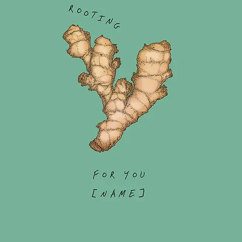 Editable Playful Card by Food For The Soul - illustration featuring a ginger root with the text "ROOTING FOR YOU" on a mint green background
