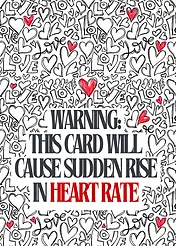 Charming Card by Naughty Nights - A playful background filled with hand-drawn hearts in various sizes, featuring the bold text, "WARNING: THIS CARD WILL CAUSE SUDDEN RISE IN HEART RATE"