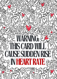Charming Card by Naughty Nights - A playful background filled with hand-drawn hearts in various sizes, featuring the bold text, "WARNING: THIS CARD WILL CAUSE SUDDEN RISE IN HEART RATE"