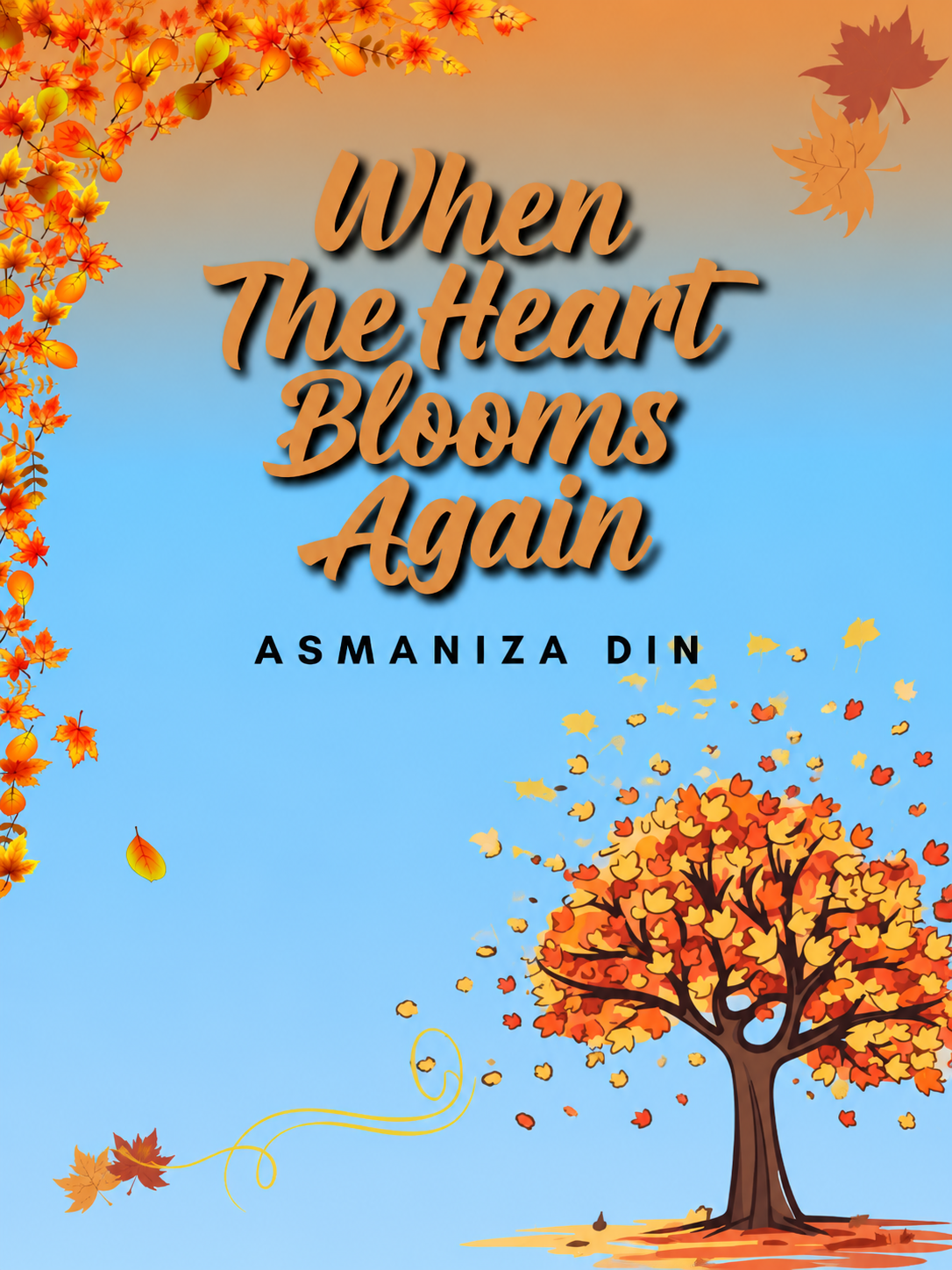 When The Heart Blooms Again