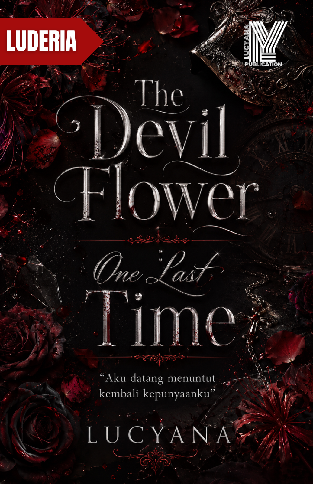 The Devil Flower : One Last Time