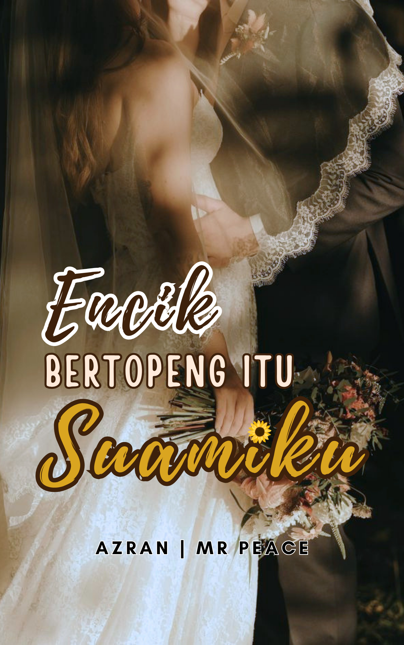 ENCIK BERTOPENG ITU SUAMIKU