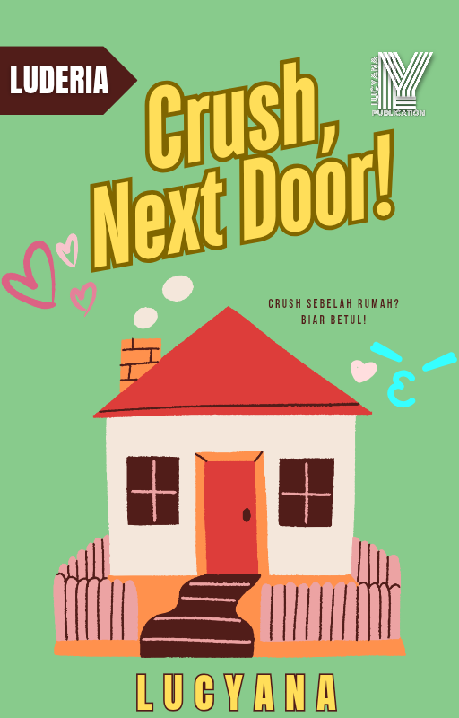 Crush, Next Door!