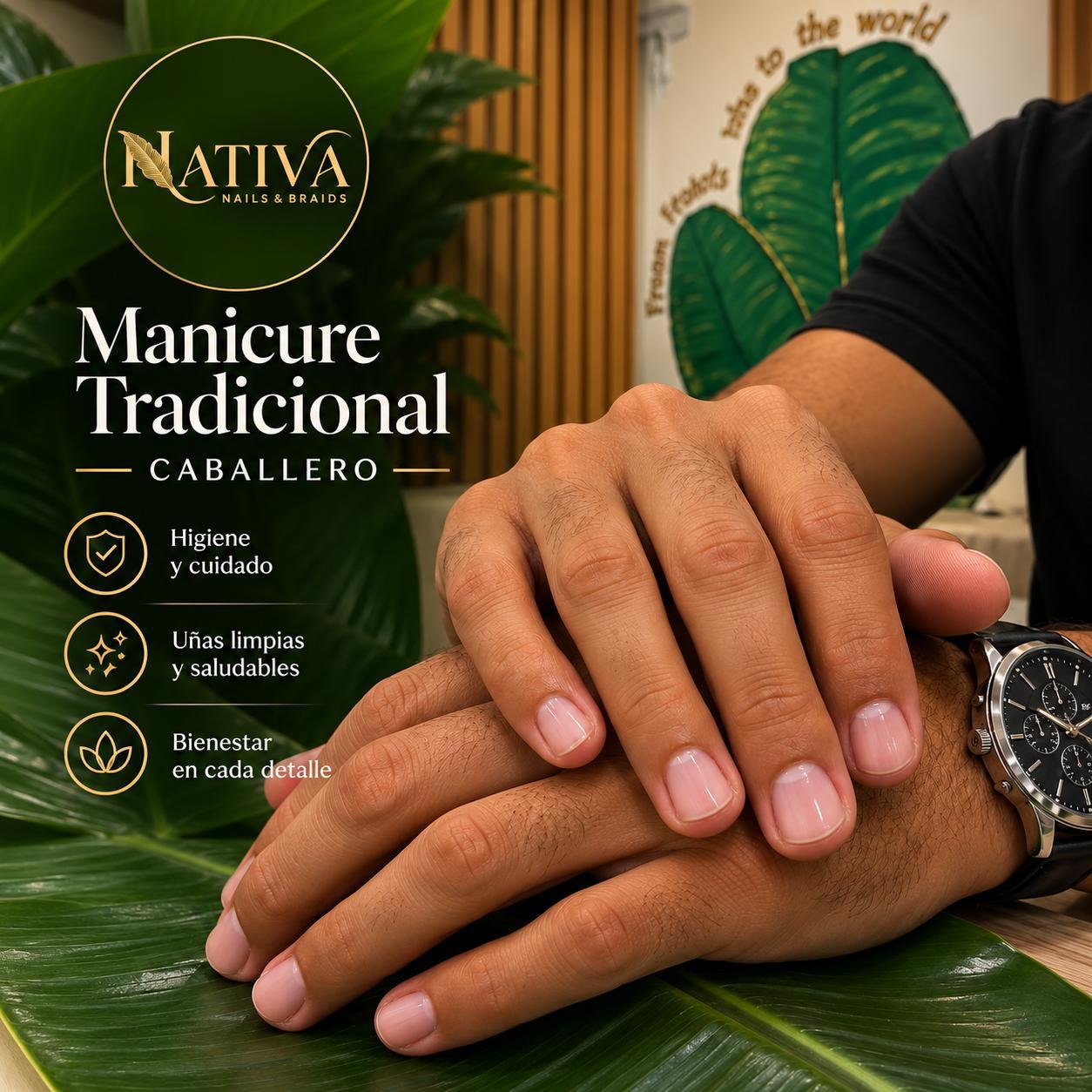 Manicure Tradicional Nativa - Caballero