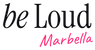 Be Loud Marbella