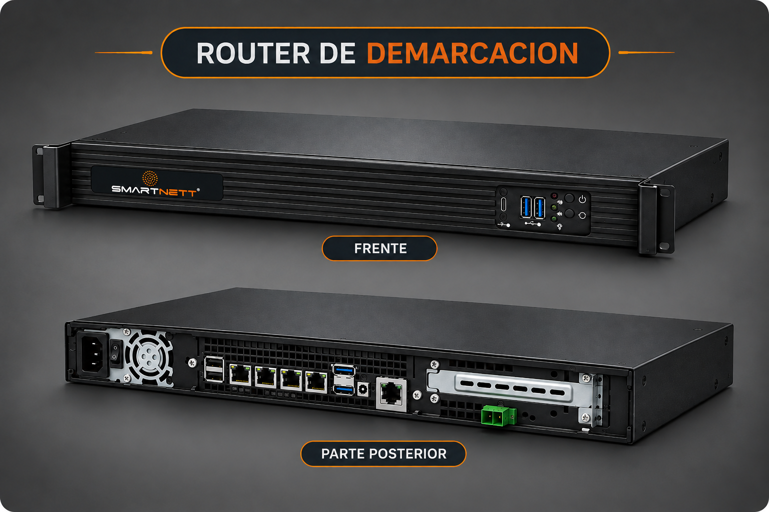 Router de Demarcación Smartnett — frente y parte posterior. Pasa el cursor para ampliar.