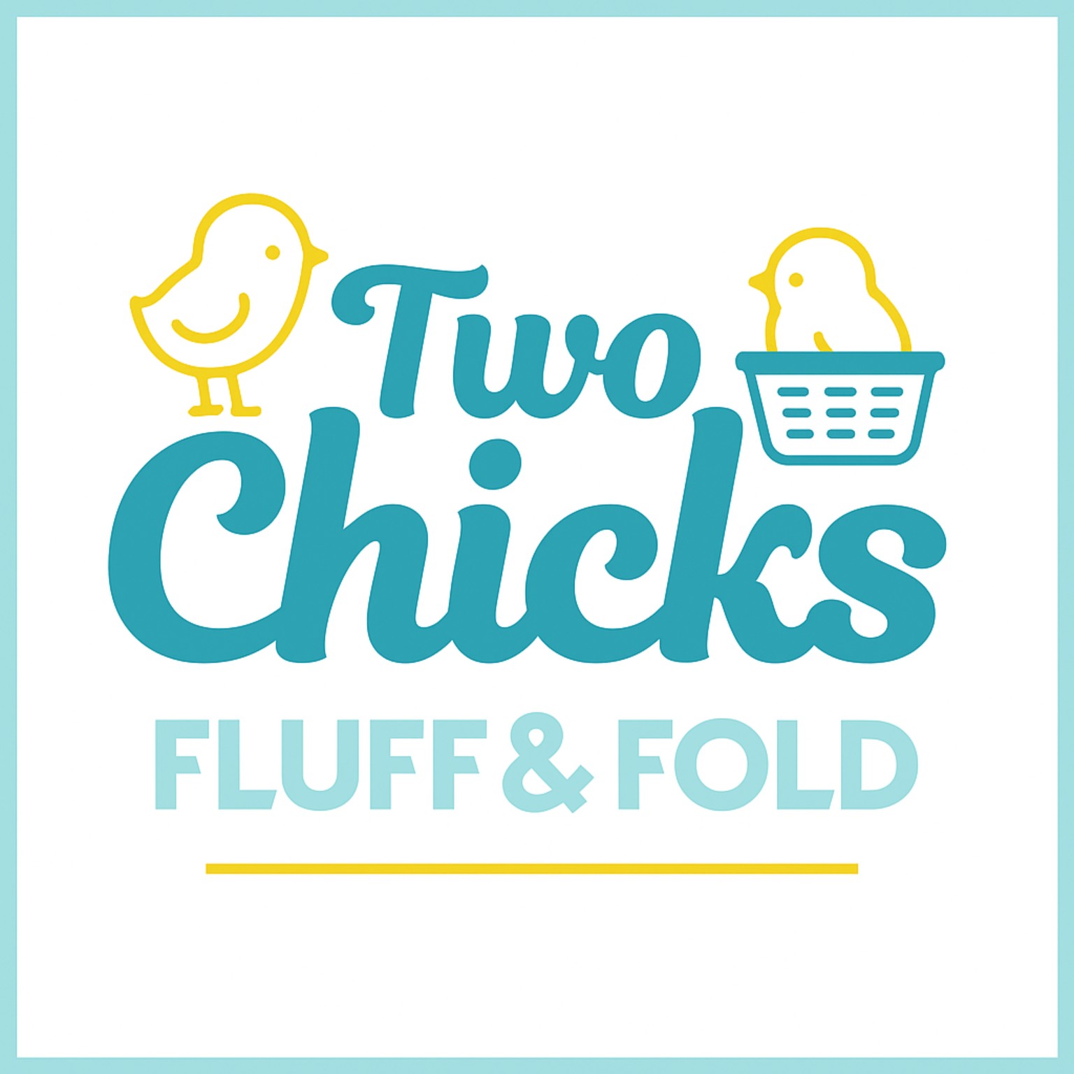 Two Chicks Fluff & Fold
