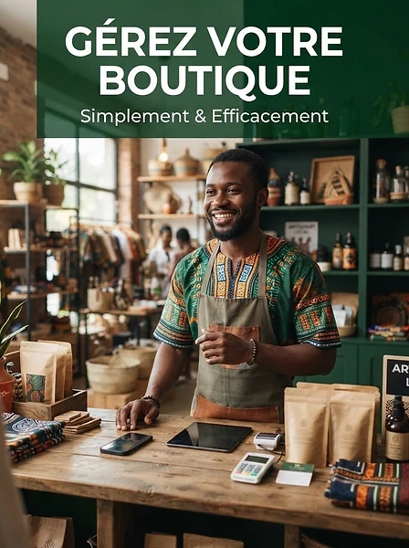 Gérez votre boutique en un clic
