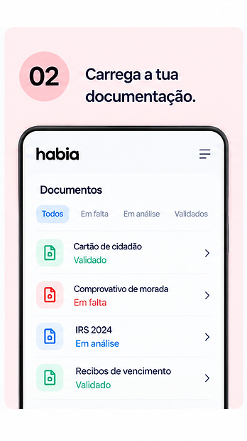 Passo 2: carrega a tua documentação. Ecrã da app Habia com a lista de documentos e o estado de cada um — validado, em análise ou pendente.