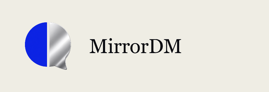 MirrorDM