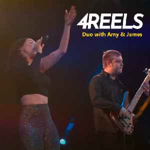 4REELS Acoustic Duo: Amy & James