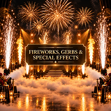 Fireworks, Gerbs & Special Effects