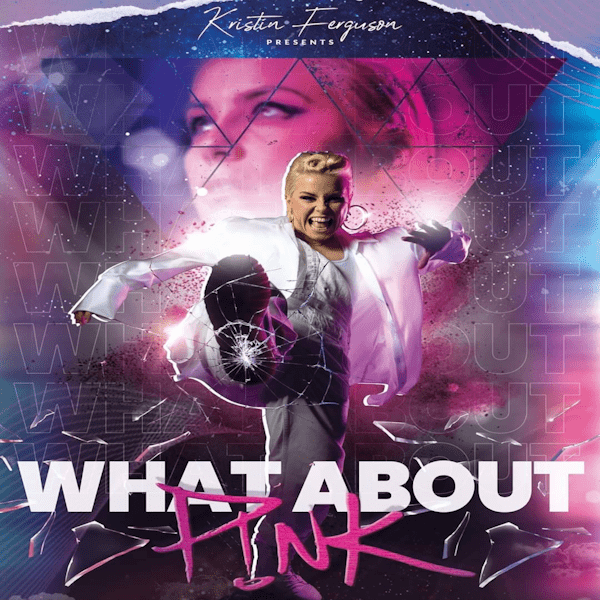What About PINK Tribute (45min)