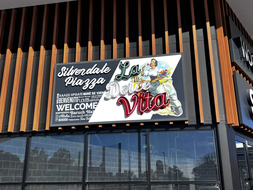Silverdale Piazza — La Dolce Vita — photo 2: Custom 3D Illuminated Signage, Large Format Print, Shopping Centre Feature Sign