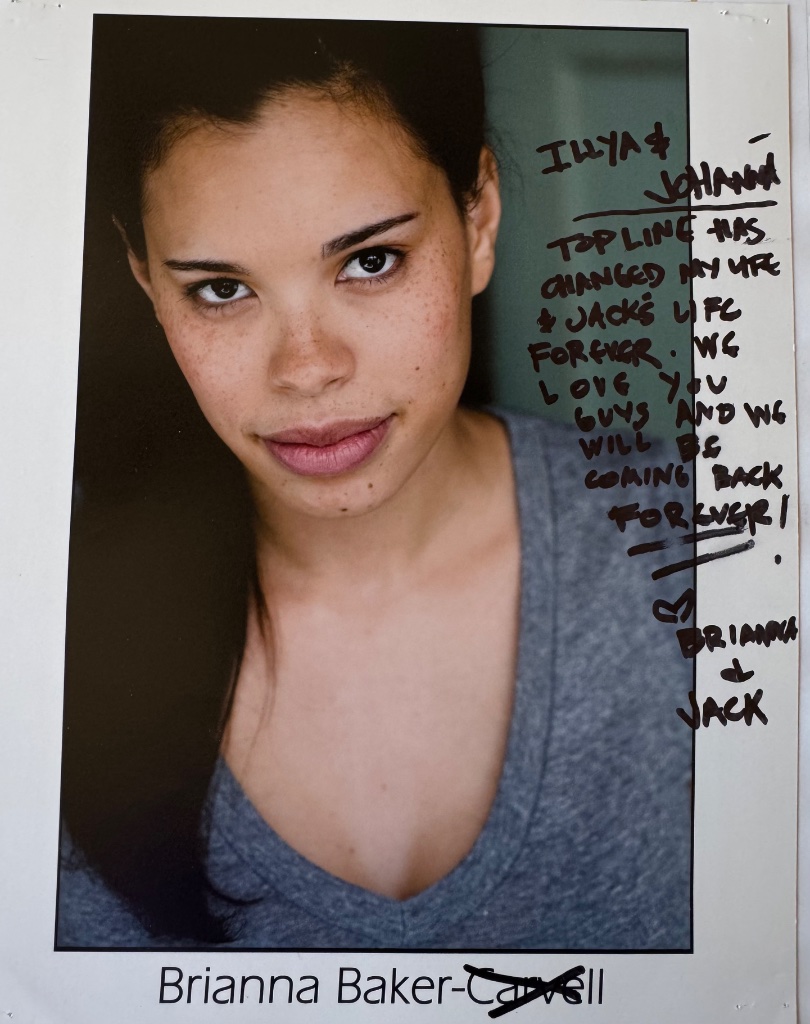Autographed portrait of Brianna Baker, with a handwritten note to Illya and Johanna saying Topline changed her and her dog Jack's life forever.