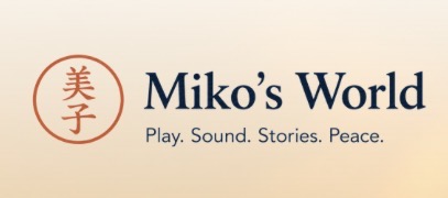 Miko's World — Play. Sound. Stories. Peace.