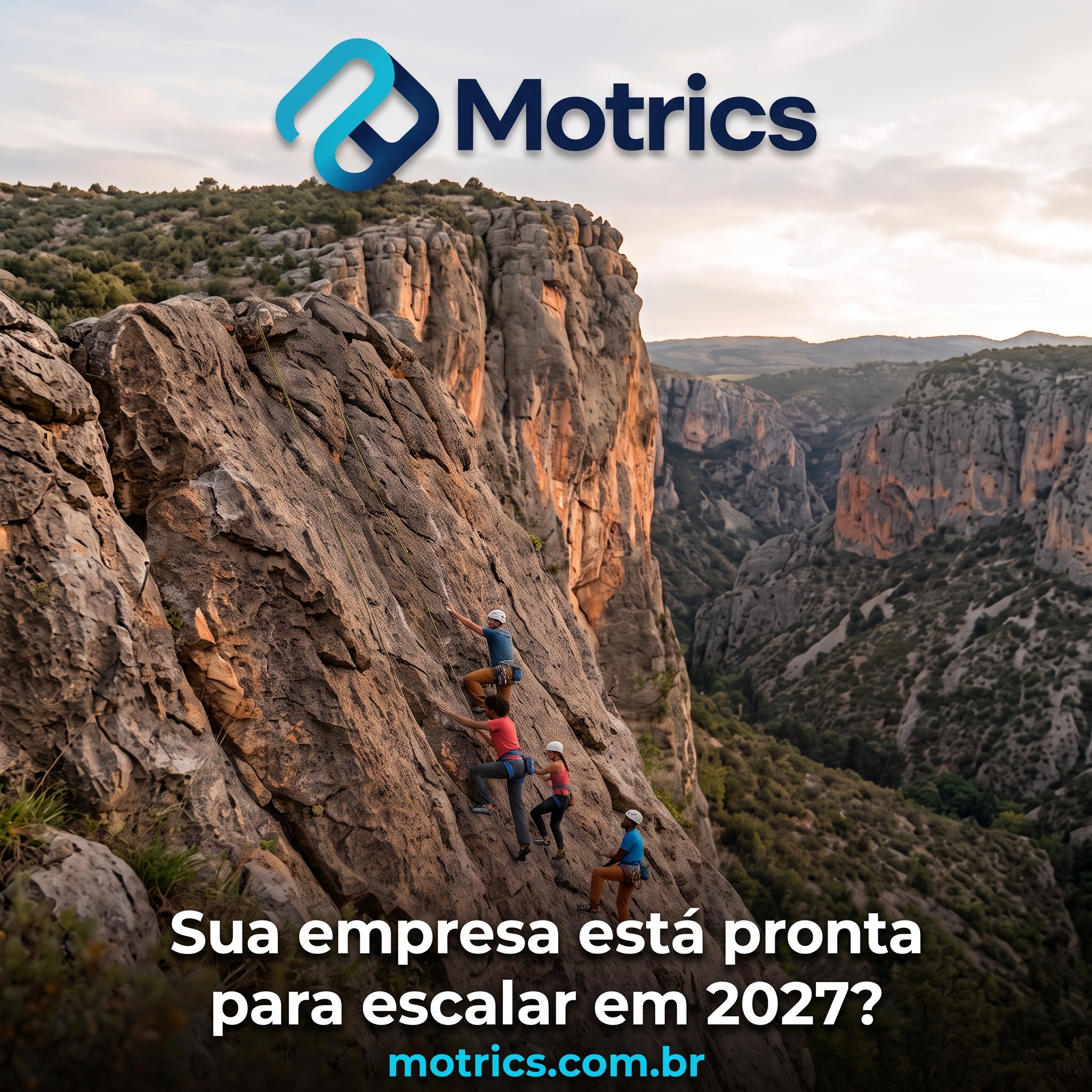 MOTRICS — Sua empresa está pronta para escalar em 2027?