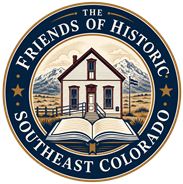 The Friends of Historic Southeast Colorado seal
