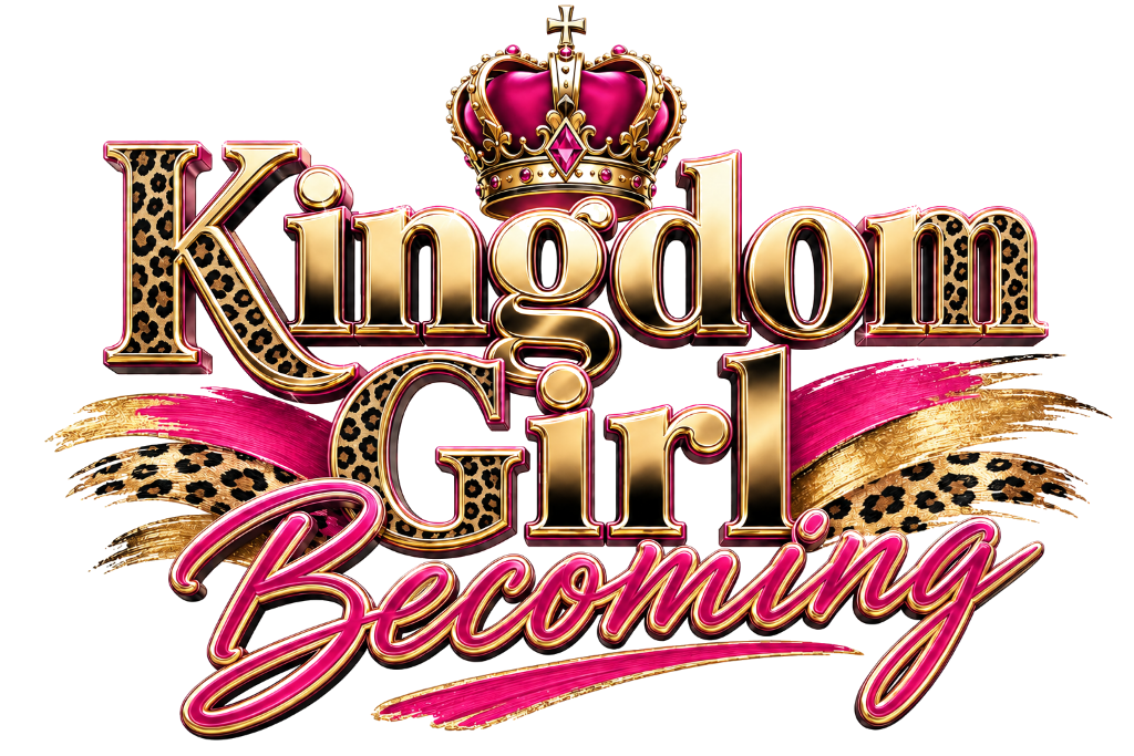 Kingdom Girl Becoming