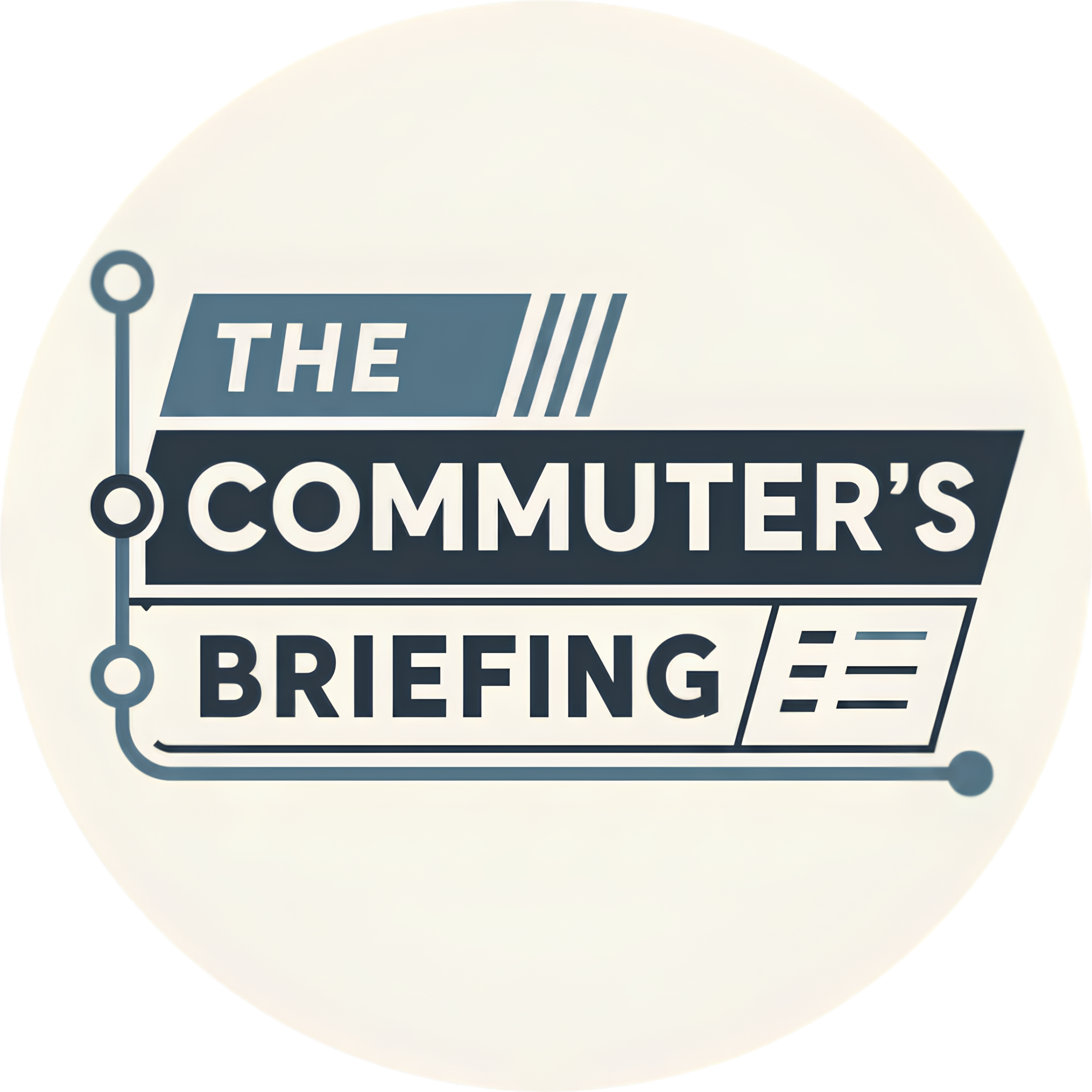 The Commuter's Briefing