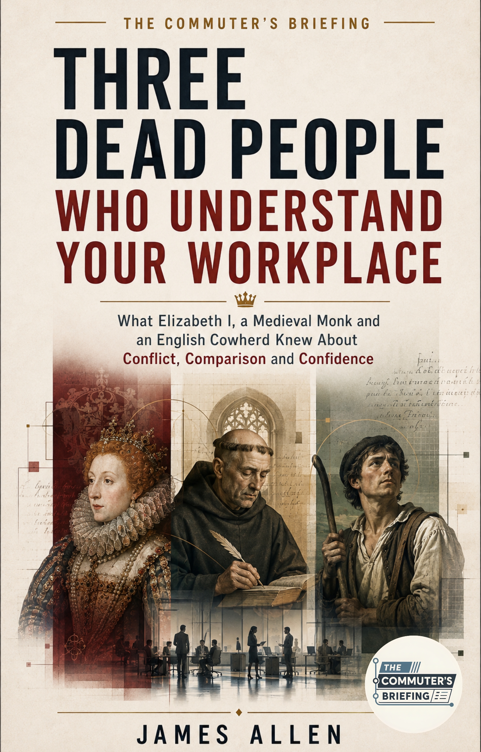 Cover of Three Dead People Who Understand Your Workplace