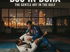BJJ in Doha: Inside Qatar's High-Stakes Grappling Scene