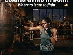 Boxing Gyms in Doha: Where to Learn to Fight