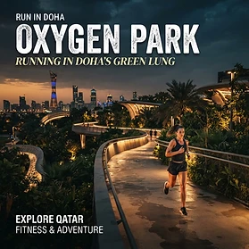 Oxygen Park: Running in Doha's Subterranean Green Lung