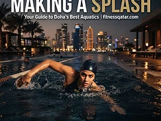 Doha's Swimming Clubs: Inside the Pools, Squads, and Competitive Scene