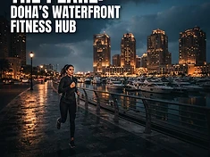 The Pearl Fitness Guide: Marina Running, Iron Temples, and Waterfront Training
