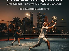 Padel in Qatar: The Fastest-Growing Sport Explained