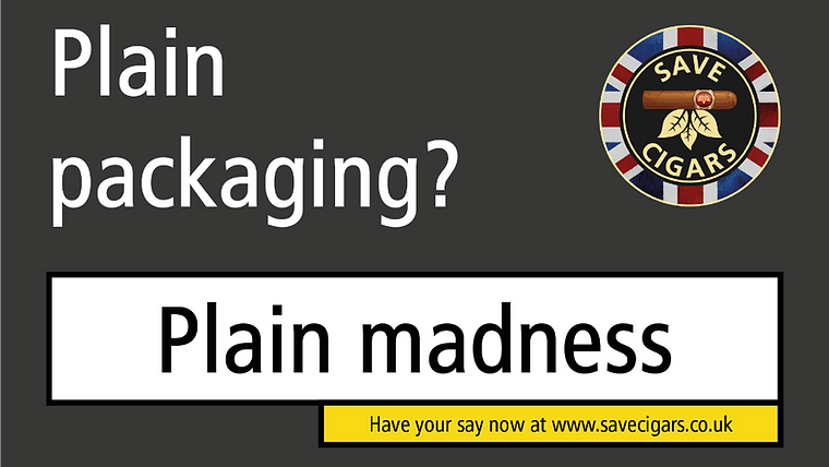 Plain packaging is plain madness — have your say now at www.savecigars.co.uk