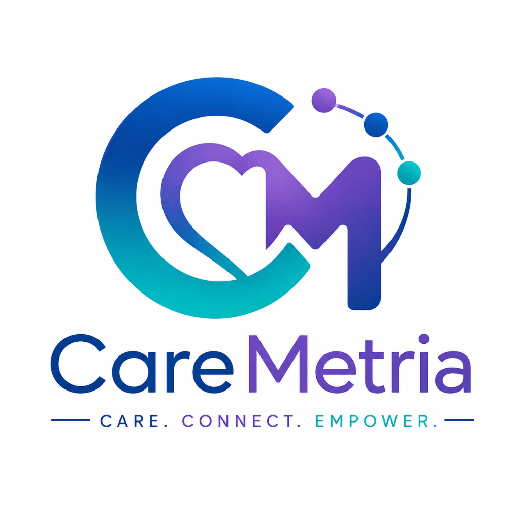 CareMetria — Care. Connect. Empower.