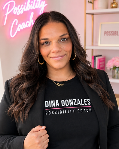 Dina Gonzales — Ms. Possibility Coach, founder of BTB Development Group